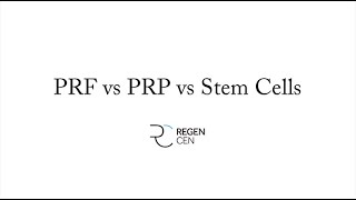 PRF vs PRP vs Stem Cells