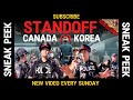 Sneak Peek - THE STANDOFF - Canada or Korea ?