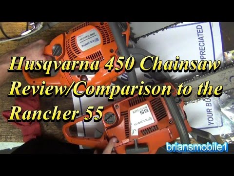 Husqvarna 450 Chainsaw Review / Comparison Rancher 55