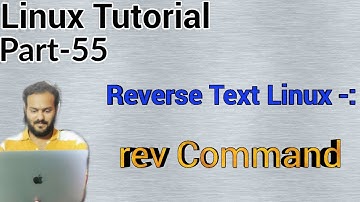 Linux Tutorial 55 - rev command in Linux with example | Reverse text/string using "rev" command