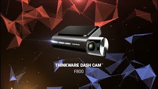 Introducing The Thinkware F800 Dash Cam