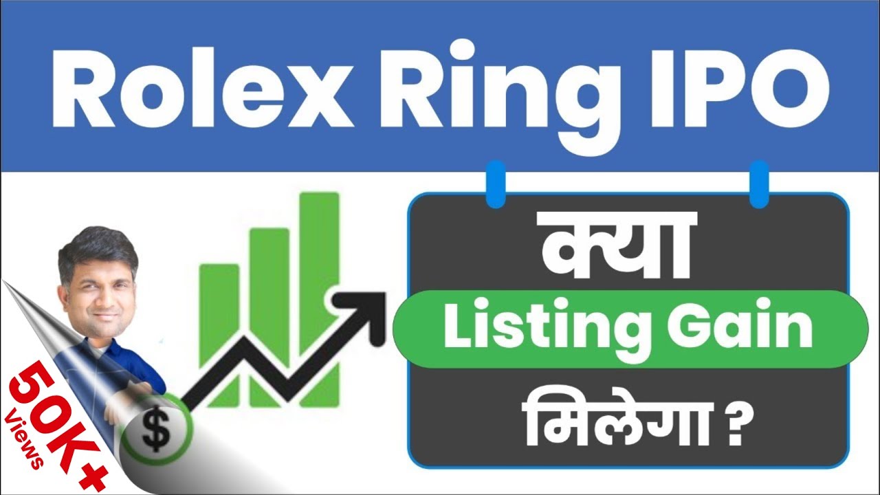 ROLEX RINGS IPO DETAILS ✓DECLARED ✓PRICE DETAILS, RETAIL %, GMP,ETC.✓SHOULD  YOU APPLY?✓ - YouTube