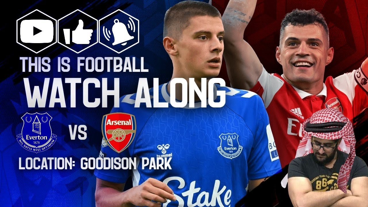 ARSENAL VS EVERTON LIVE STREAM WATCHALONG! PREMIER LEAGUE LIVE STREAM!