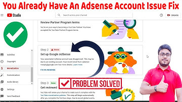 You Already Have An Adsense Account Problem Solved 2021 | Existing Adsense Account Issue Fix YouTube
