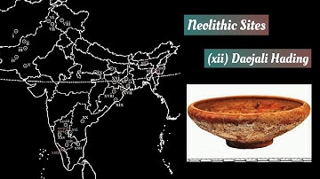 History Optional Map - Neolithic Sites - UPSC Mains - Practice - With Solutions