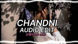 Chandni - Sachet Tandon [Edits]