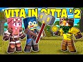 HO VENDUTO IL MARTELLO OP A MARCY NELLA VITA IN CITTÀ 2! - MINECRAFT Ep.64