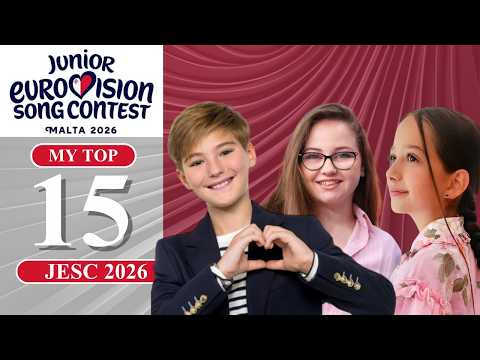 JUNIOR EUROVISION 2026: MY TOP 15 RANKING 🇪🇺