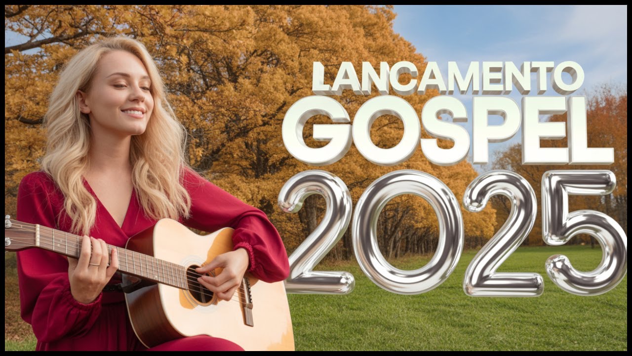 O Melhor do Gospel – Louvores Que Curam o Coração e Fortalecem a Esperança!