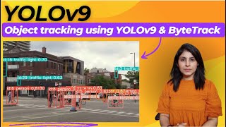 Object tracking using YOLOv9 and ByteTrack | Ultralytics by Code With Aarohi 6,779 views 2 months ago 8 minutes, 18 seconds