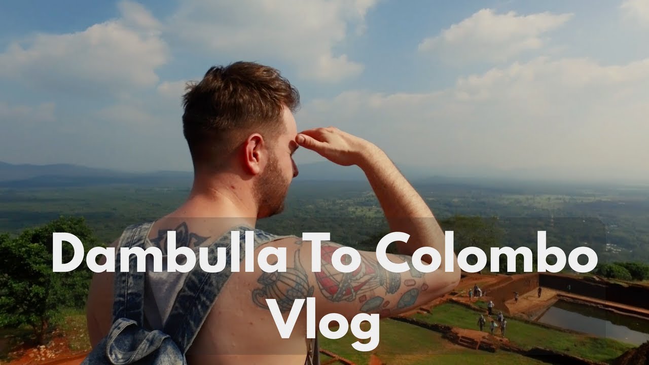 dambulla-to-colombo-vlog-travel-better-in-sri-lanka-youtube