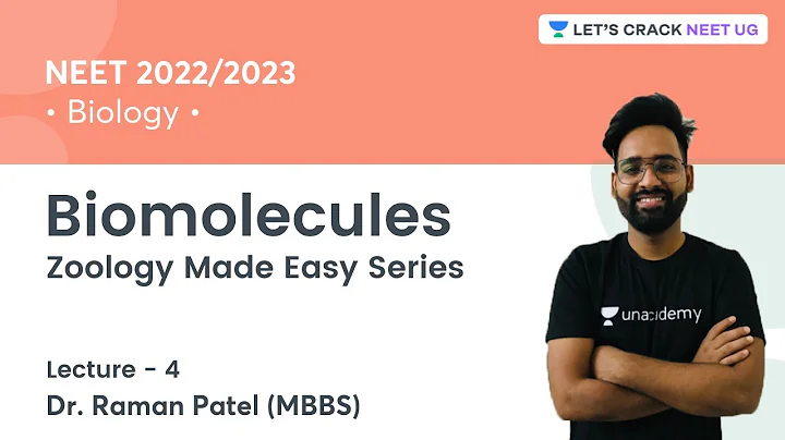Biomolecules | Lecture 4 | Zoology Made Easy Serie...