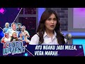 Ayu Ting Ting Ngaku Jadi Milea, Vega Langsung Kesal  - Canda Wayang (4/6) PART 3