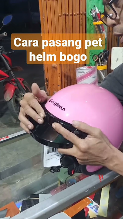 Cara pasang pet helm Bogo @fongkymutiara89