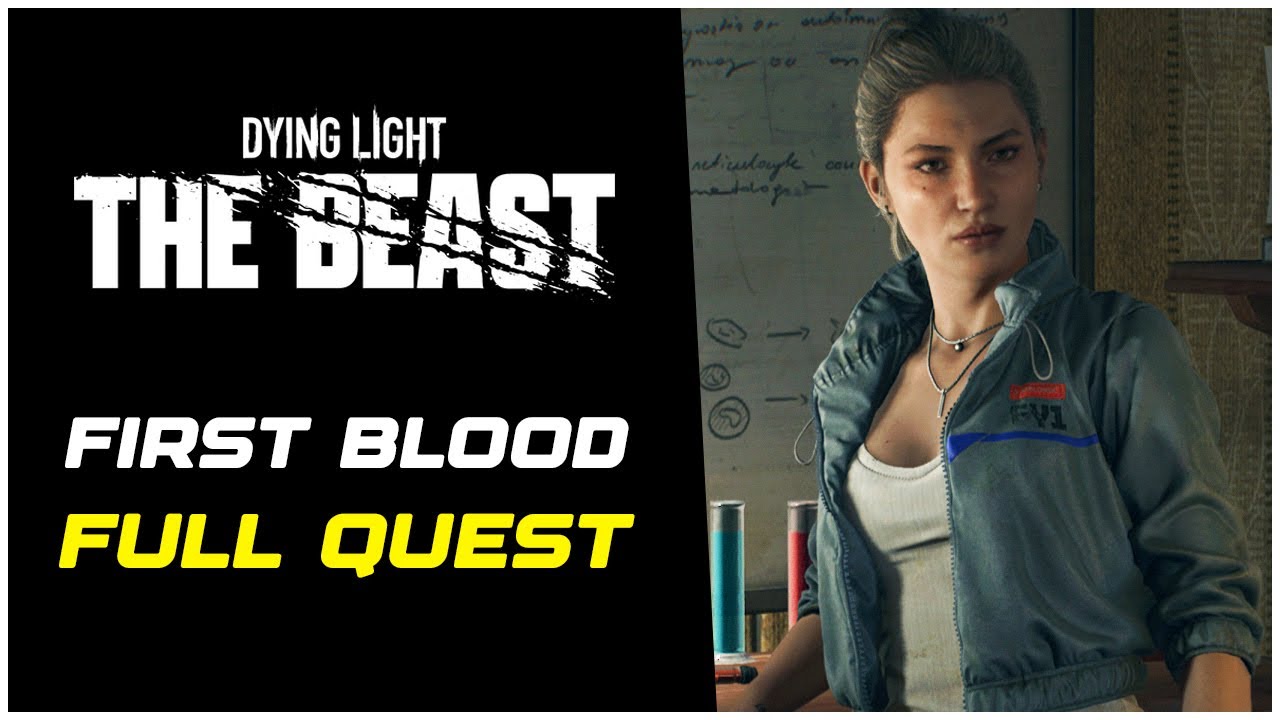 Dying Light: Зверь: Первая кровь (полное прохождение квеста)