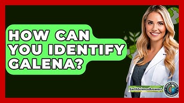 How Can You Identify Galena? - Earth Science Answers