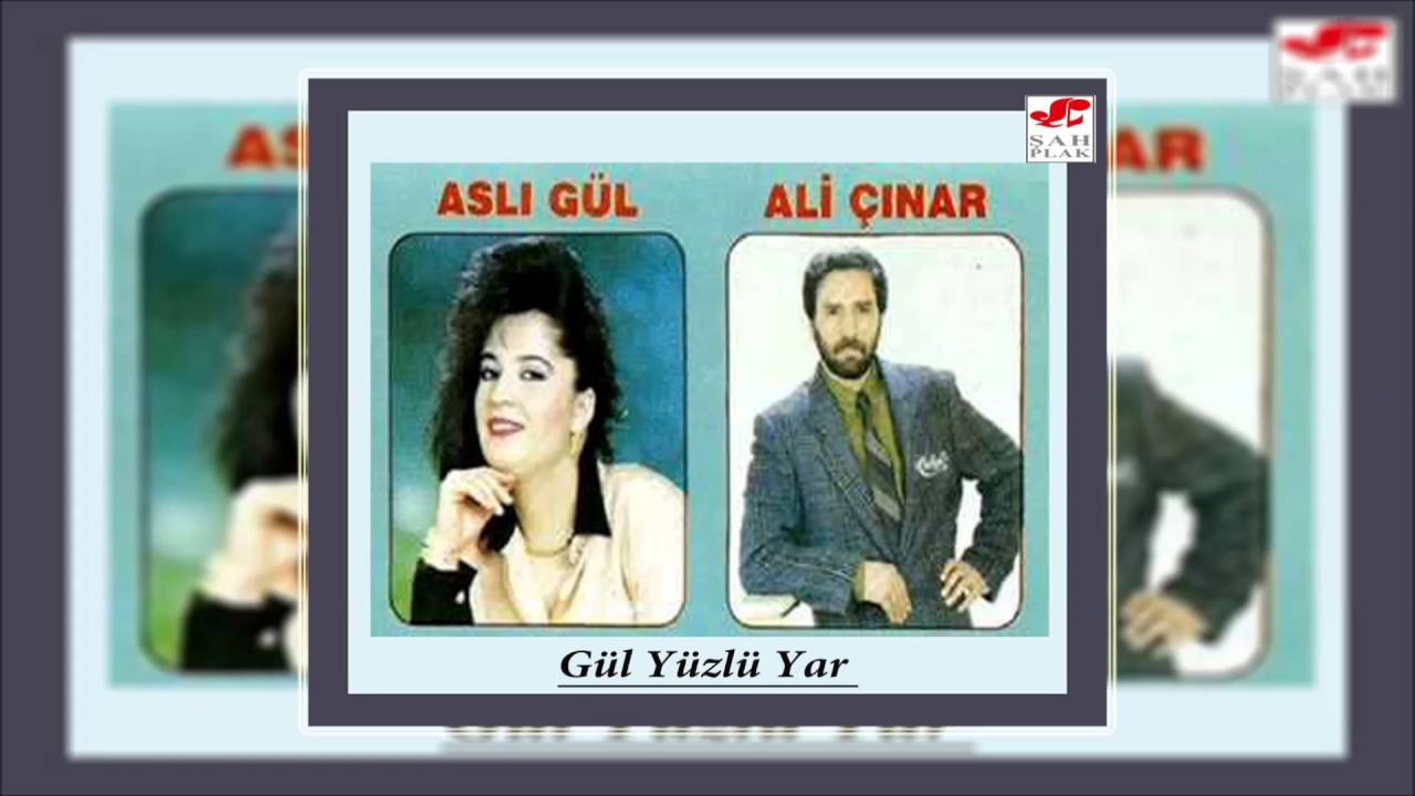 Aslı Gül - Ali Çınar - Gül Yüzlü Yar | Gül Yüzlü Yar | © Şah Plak