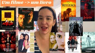 Me indica um filme que eu te indico um livro!