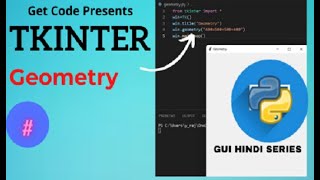 Geometry in Tkinter ( python programming ) ||How to resize panel ||@Get Code || GUI Hindi Series.