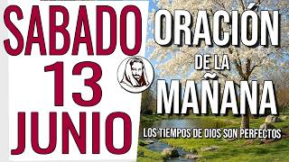 🌅 Oración de la mañana del Sabado 13 de Junio de 2026 | Dios prepara algo bueno —Proverbios 3:5-6