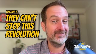 Hope Is Not Naive: How Solarpunk Is Winning the Clean Energy Revolution | SolarPunkPro Podcast Ep.7