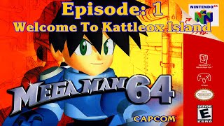 Mega man 64 Episode: 1 - Welcome To Kattleox Island