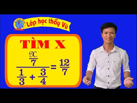 Video (TÌM X DẠNG PHÂN SỐ NÂNG CAO LỚP 4 5) Cách tìm x dạng... - YouTube