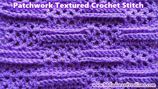 Patchwork Textured Crochet Stitch - Right Handed Tutorial