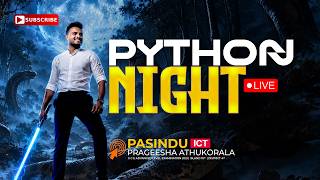 PYTHON NIGHT | LIVE 🔴 A/L ICT | PASINDU ATHUKORALA