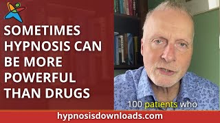 Hypnosis can be more powerful than drugs