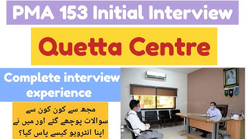 Asrc Quetta PMA 153 Initial Interview Experience and essay topics