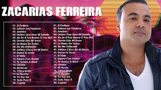 Las 30 Mejores Canciones de Zacarías Ferreira - Zacarías Ferreira Grandes Éxitos en Bachata