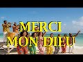 Merci, Mon Dieu | Pour tout ce que Tu fais! | Tout ça c’est Toi qui bénis