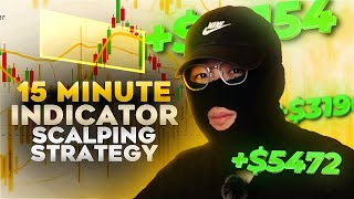 MOST POWERFUL 15 MINUTE Indicator Scalping Strategy | EASY For Beginners