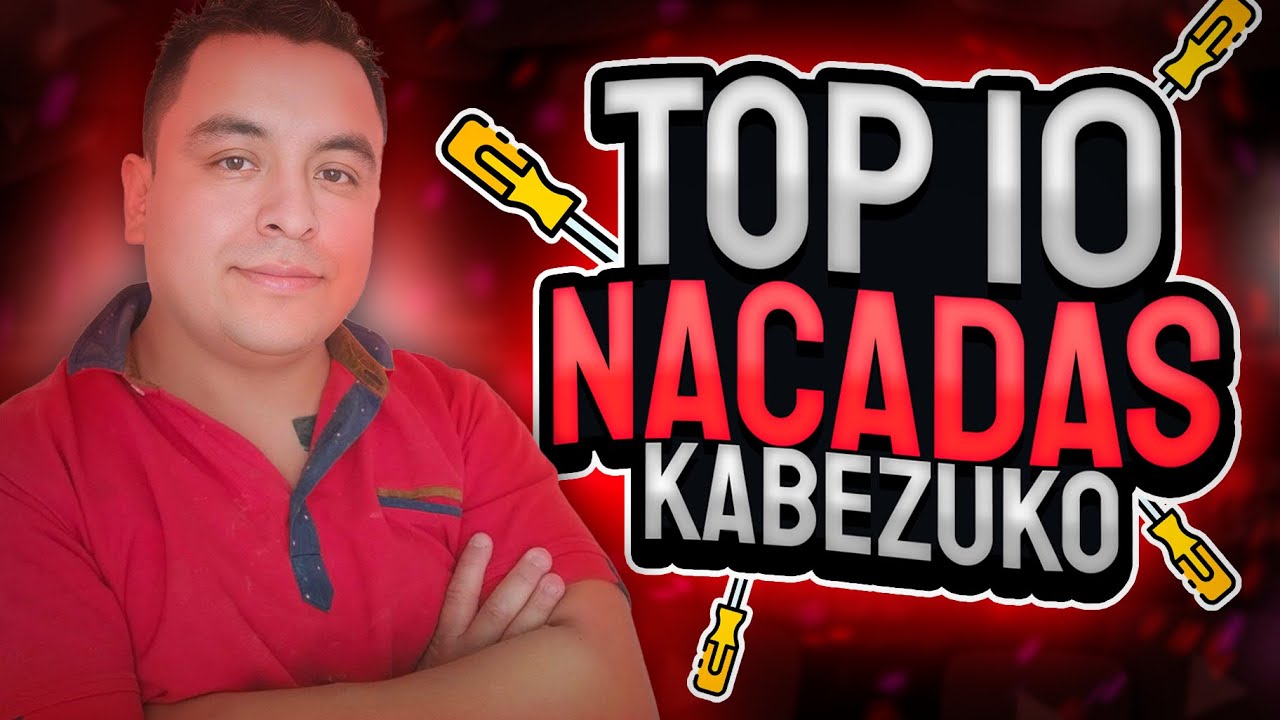 Top 10 NACADAS que ha hecho Kbezuko