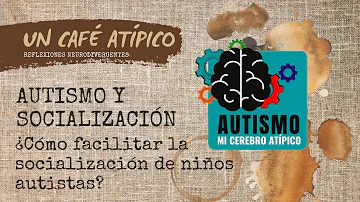 ¿Ayuda la socialización en el autismo?