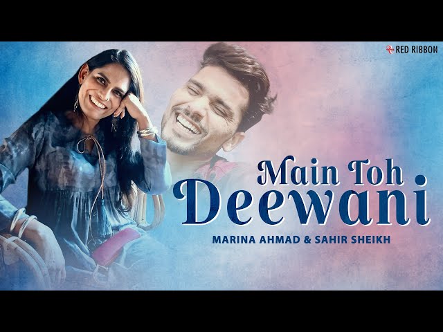 Main Toh Deewani | Marina Ahmad, Sahir Sheikh | Famous Qawwali