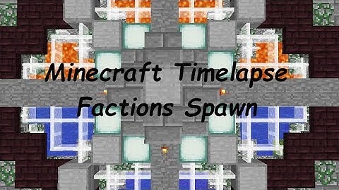 Minecraft Timelapse | Factions Spawn |