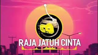 RAJA JATUH CINTA REMIX