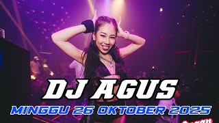 DJ AGUS TERBARU MINGGU 26 OKTOBER 2025 FULL BASS || ATHENA BANJARMASIN