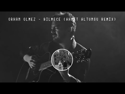 Orhan Ölmez - Bilmece (Ahmet Altunsu Remix)