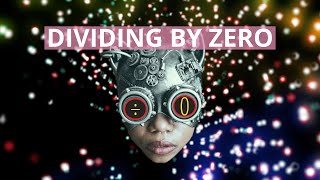 Can You Divide By Zero?