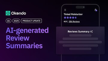 AI-generated Review Summaries | Okendo Product Update | Q1 2025