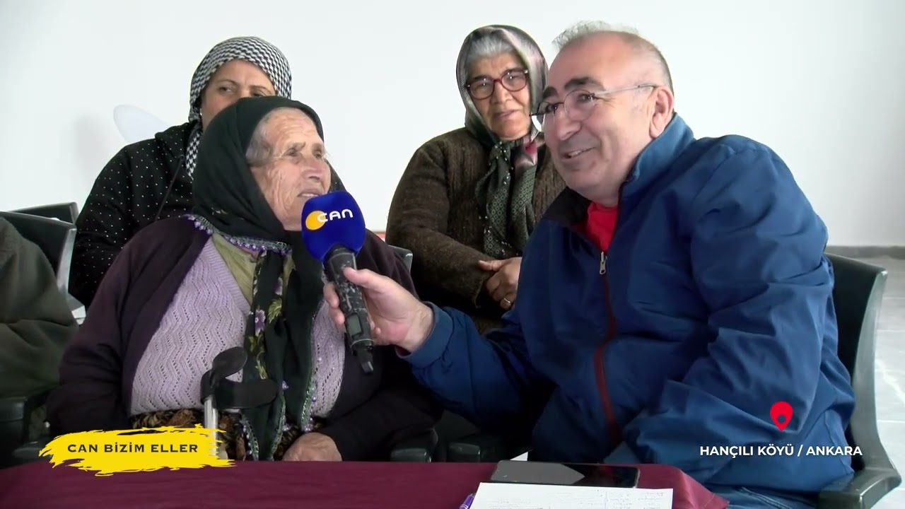 CAN BİZİM ELLER - HANÇILI KÖYÜ / ANKARA (2024)
