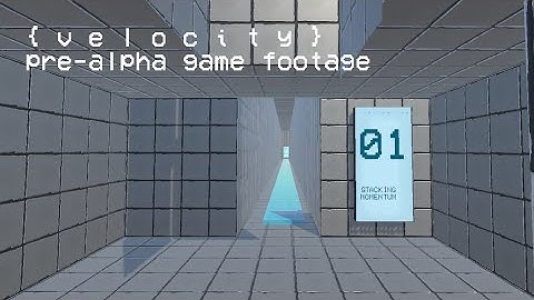 { v e l o c i t y } #2 || Pre-Alpha Game Footage || FOUR LEVELS OUT NOW