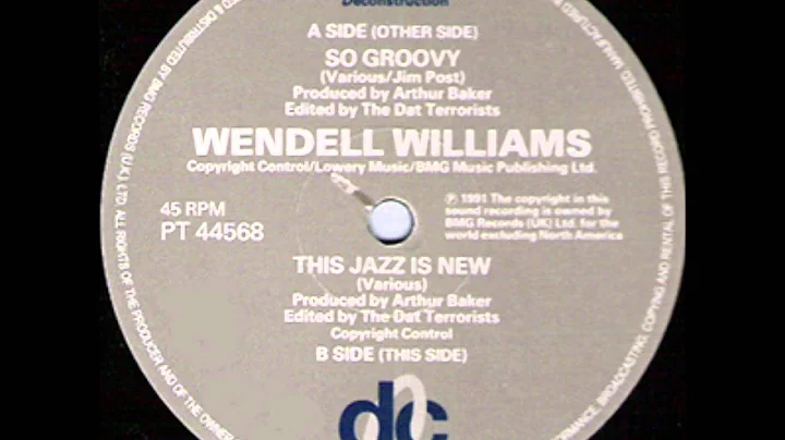 Wendell Williams - So Groovy (Extended Version) 1991