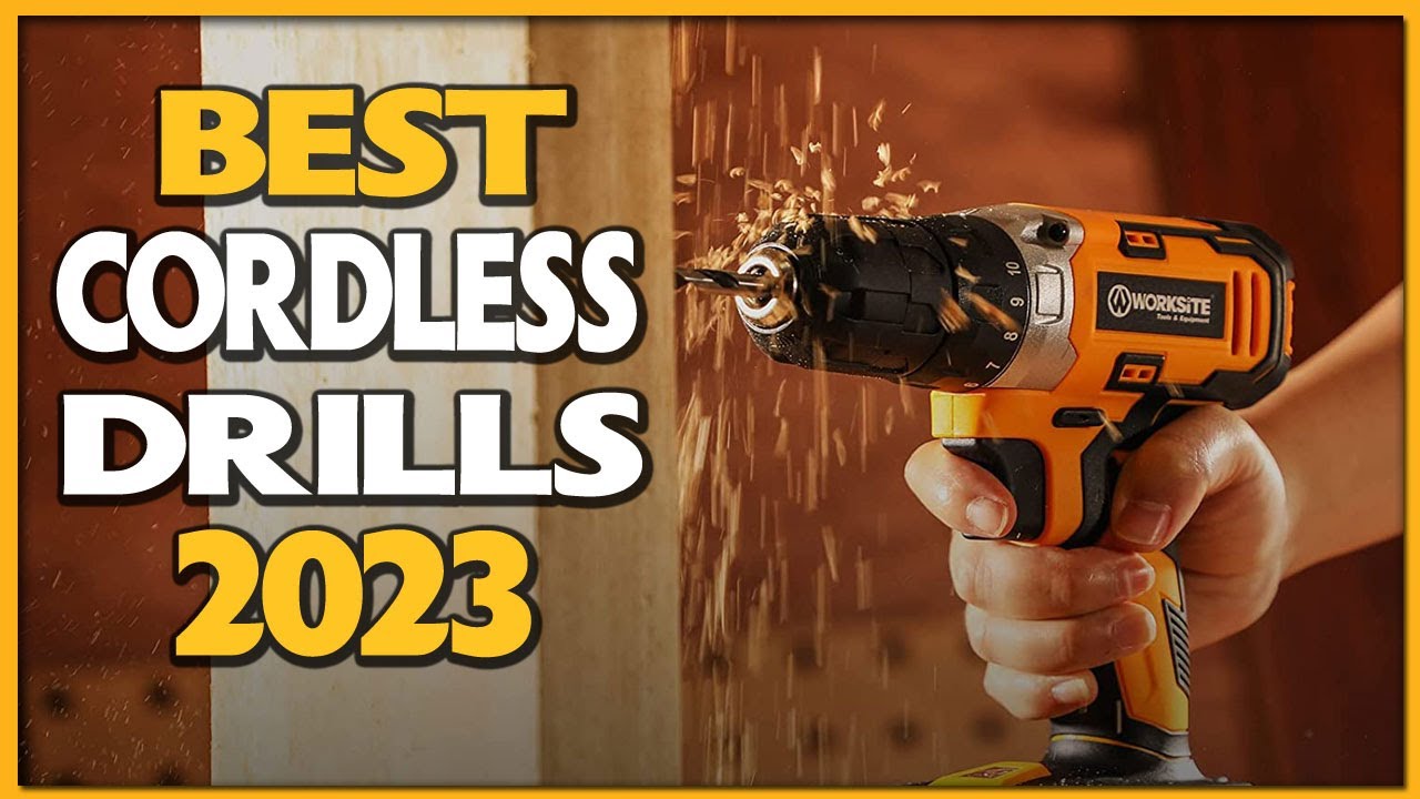 Best Cordless Drill 2023