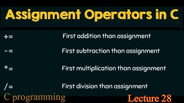 Compound Assignment Operators In c Language Lecture 28