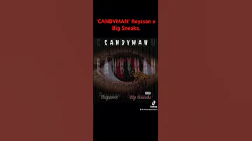 ‘CANDYMAN’ Roysson ft BIG Sneaks! Go Run It Up!🏃🏽‍♂️🏃🏽‍♂️🏃🏽‍♂️