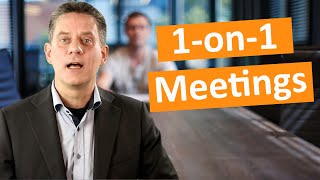 1 on 1 meetings! What matters most!